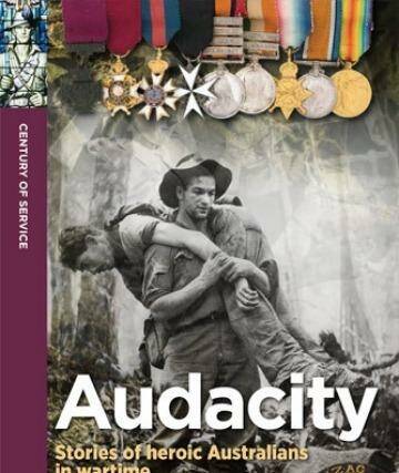 <i>Audacity: stories of heroic Australians in Wartime</i>, by Carlie Walker and Brett Hatherley.
