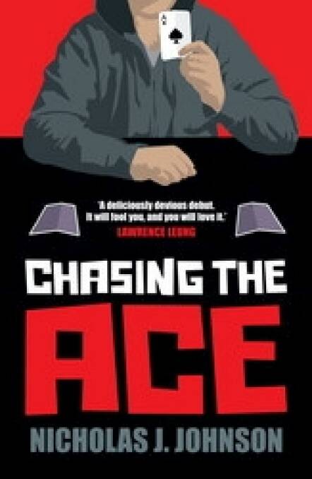 Excellent hand: Chasing the Ace by Nicholas J. Johnson is exciting, intriguing and well-executed.