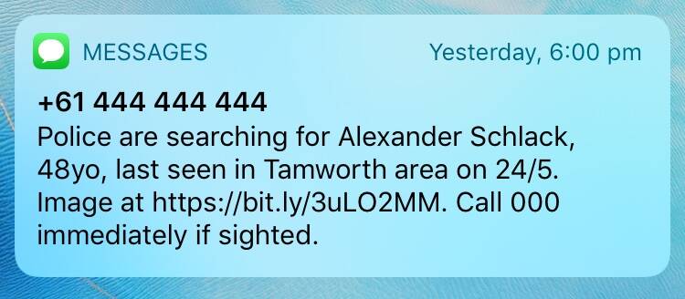 Missing man: On Thursday night, police issued this text message to the community to help track Alexander Schlack down. 