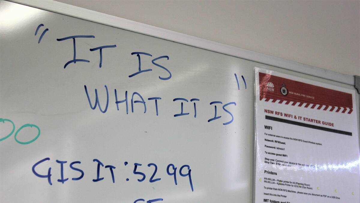 IT IS WHAT IT IS: A humble reminder inside the fire control centre. Photo: Madeline Link
