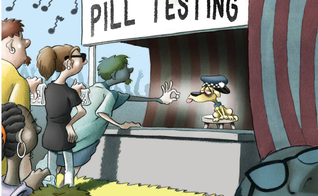 Health message: Pill testing can offer the potential for harm minimisation. Cartoon by Glen Le Lievre. 